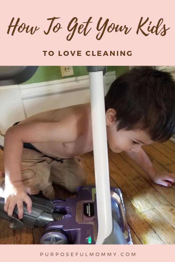 How to Get Your Kids to Love Cleaning
