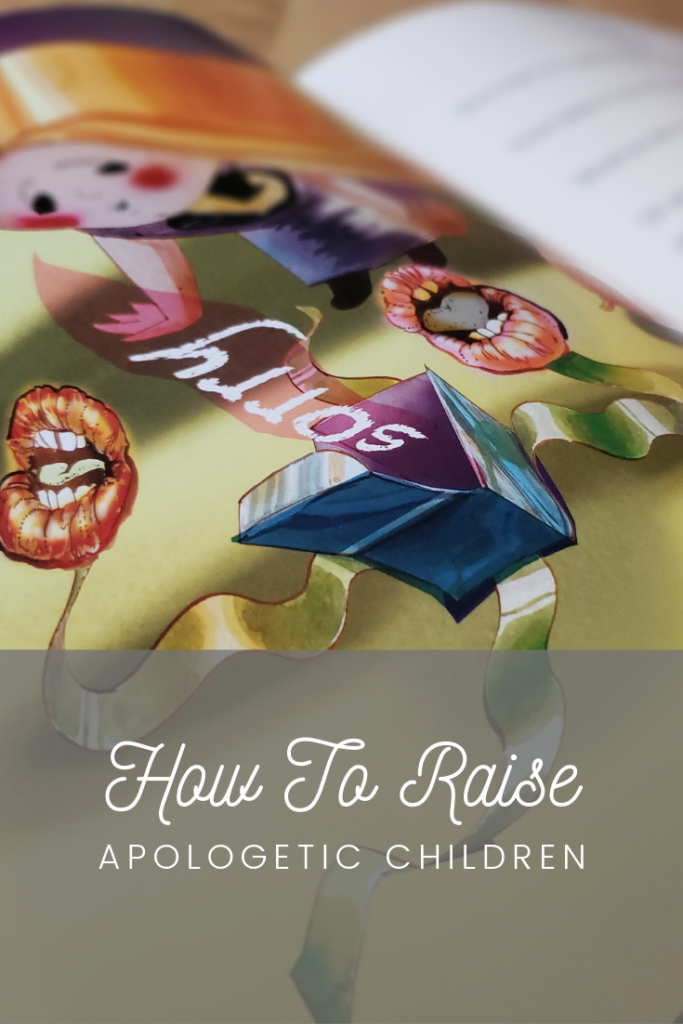 How to Raise Apologetic Children