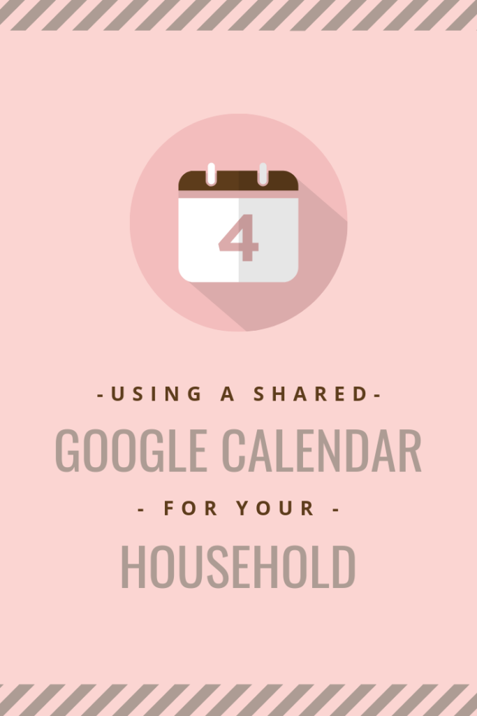 Using Google Calendar for Your Family Pinterest Image
